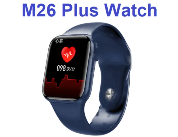 M26 plus Smart Watch Bluetooth Call Smart Watch Heart Rate Monitor